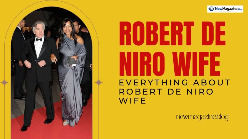 Robert De Niro Wife