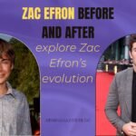 Zac Efron before and after